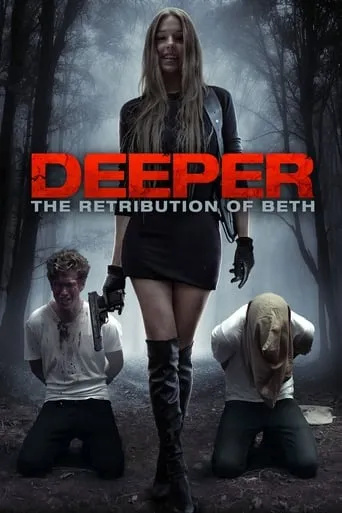 Deeper: The Retribution of Beth movie poster - Rated 4.3/10