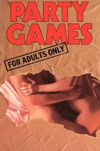 Party Games for Adults Only movie poster - Rated 2.5/10