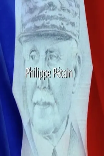 Philippe Pétain movie poster - Rated 8/10