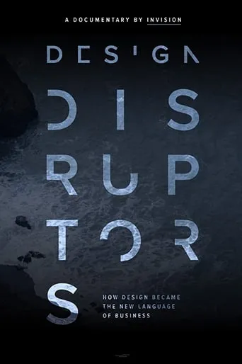 Design Disruptors movie poster - Rated 5.5/10