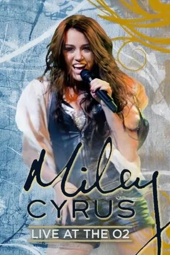 Miley Cyrus: Live at the O2 movie poster - Rated 8/10