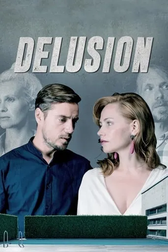Delusion movie poster - Rated 5.7/10