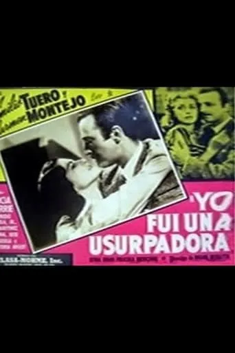 Yo fui una usurpadora movie poster - Rated 5/10