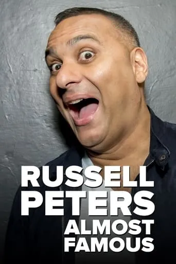 Russell Peters: Almost Famous movie poster - Rated 6.4/10