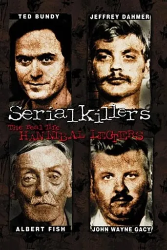 Serial Killers: The Real Life Hannibal Lecters movie poster - Rated 5.906/10