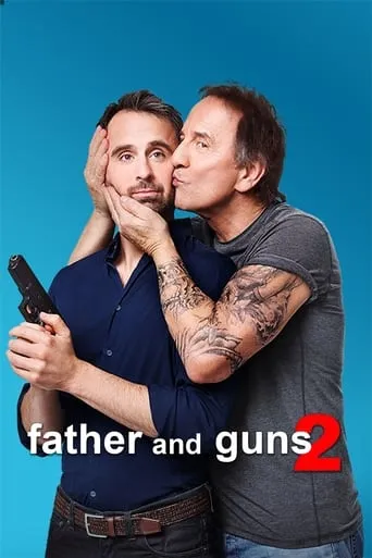 Father and Guns 2 movie poster - Rated 6.4/10