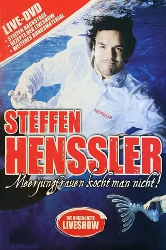 Steffen Henssler - Meerjungfrauen kocht man nicht! movie poster - Entertainment content