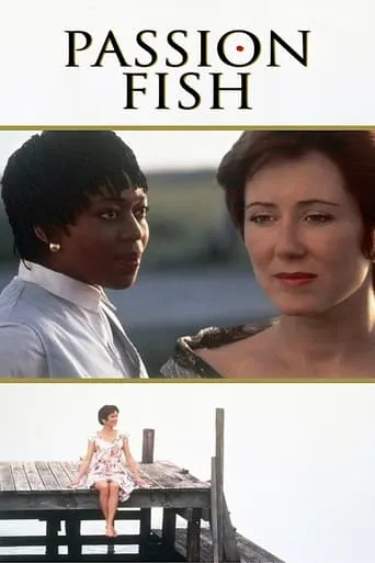 Passion Fish movie poster - Rated 6.9/10