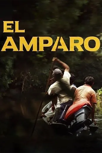 El Amparo movie poster - Rated 6.1/10