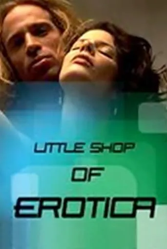 Little Shop of Erotica movie poster - Rated 3.5/10