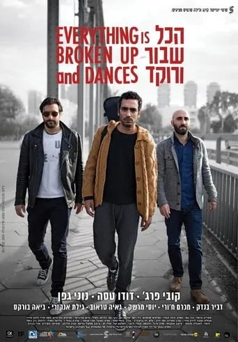 Everything Is Broken Up and Dances movie poster - Rated 2.5/10