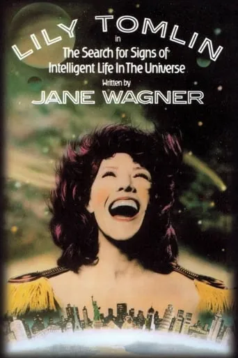 The Search for Signs of Intelligent Life in the Universe movie poster - Rated 8.8/10