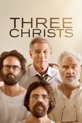 Three Christs movie poster - Rated 6.6/10