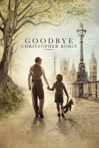 Goodbye Christopher Robin movie poster - Rated 7/10