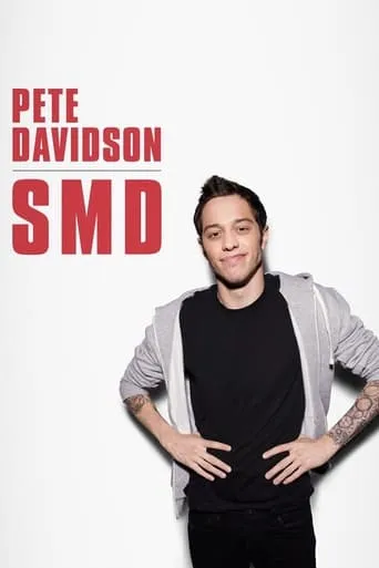 Pete Davidson: SMD movie poster - Rated 6.9/10