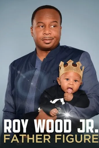 Roy Wood Jr.: Father Figure movie poster - Rated 6.5/10
