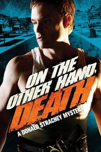 On the Other Hand, Death: A Donald Strachey Mystery movie poster - Rated 5.6/10