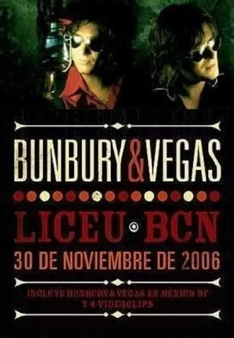 Bunbury & Vegas ‎– Liceu Bcn - 30 De Noviembre De 2006 movie poster - Rated 7/10