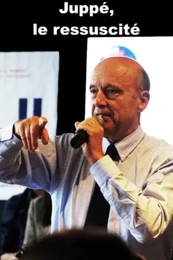Juppé, le ressuscité movie poster - Entertainment content