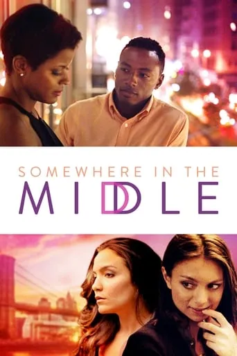 Somewhere in the Middle movie poster - Rated 6.4/10