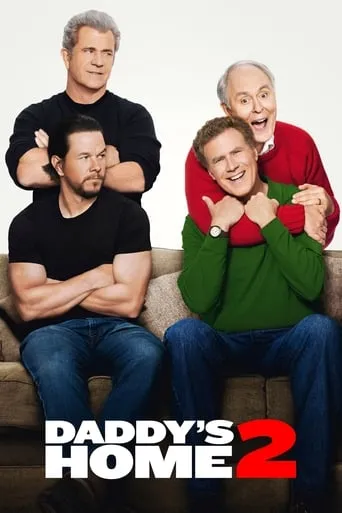 Daddy's Home 2 movie poster - Rated 6.3/10