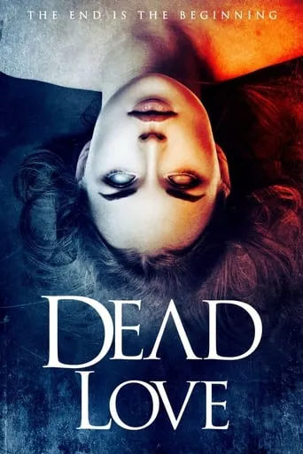 Dead Love movie poster - Rated 6.3/10