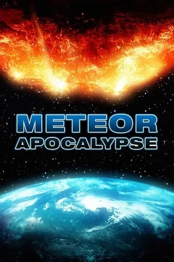 Meteor Apocalypse movie poster - Rated 5.1/10