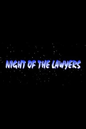Night of the Lawyers movie poster - Rated 10/10