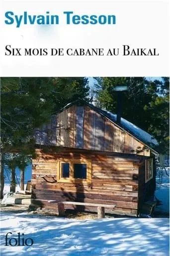 Alone, 180 Days on Baikal Lake movie poster - Rated 8/10