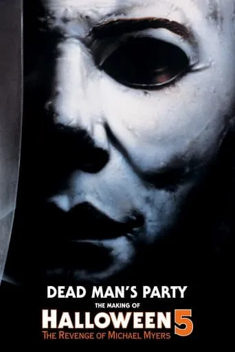 Dead Man's Party: The Making of Halloween 5 movie poster - Rated 8/10