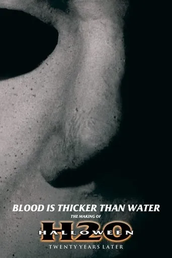 Blood Is Thicker Than Water: The Making of Halloween H20 movie poster - Rated 8.8/10