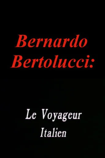 Bernardo Bertolucci: The Italian Traveler movie poster - Entertainment content