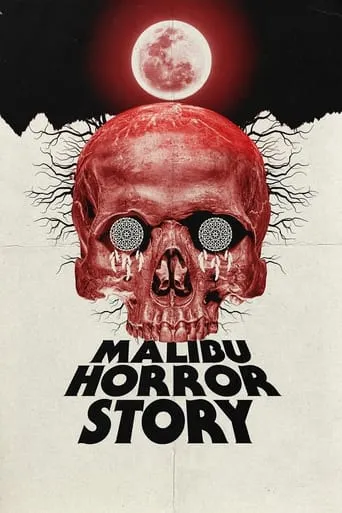Malibu Horror Story movie poster - Rated 3.5/10