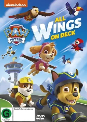 Paw Patrol: All Wings On Deck movie poster - Rated 9/10
