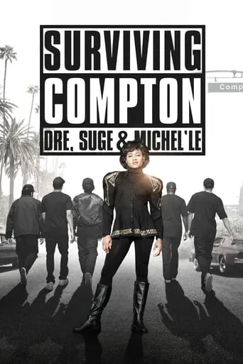 Surviving Compton: Dre, Suge and Michel'le movie poster - Rated 5.7/10