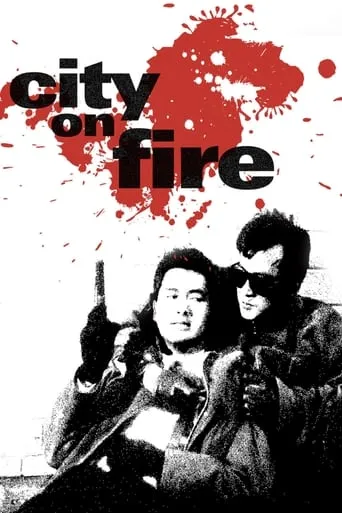 City on Fire movie poster - Rated 7/10