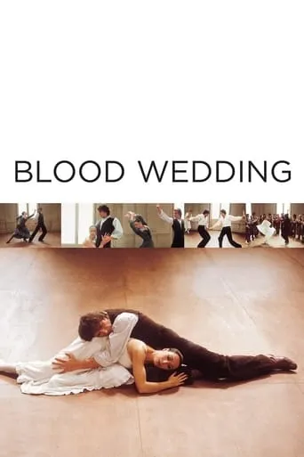 Blood Wedding movie poster - Rated 6.5/10
