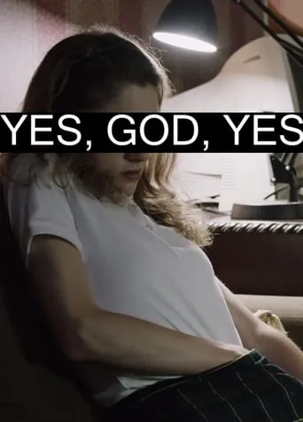 Yes, God, Yes movie poster - Rated 6.2/10