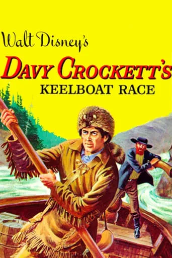 Davy Crockett's Keelboat Race TV series poster - Rated 7/10