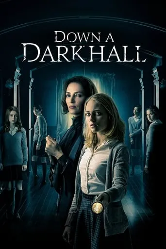 Down a Dark Hall movie poster - Rated 5.567/10