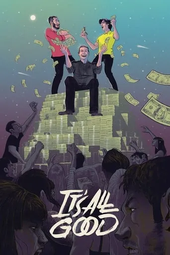 It's All Good movie poster - Rated 6.5/10