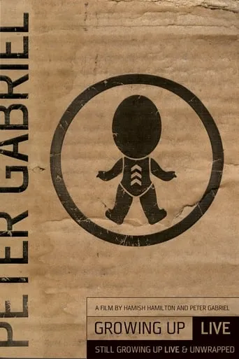 Peter Gabriel: Growing Up - Live & Unwrapped movie poster - Entertainment content