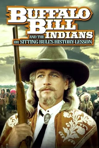 Buffalo Bill and the Indians, or Sitting Bull's History Lesson movie poster - Rated 5.421/10