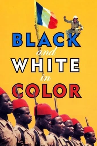 Black and White in Color movie poster - Rated 6.349/10