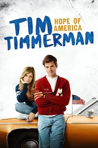Tim Timmerman: Hope of America movie poster - Rated 5.1/10