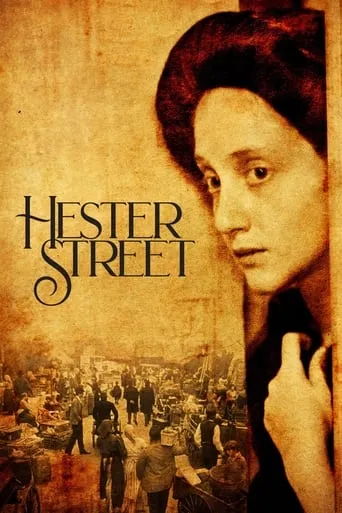 Hester Street movie poster - Rated 6.2/10