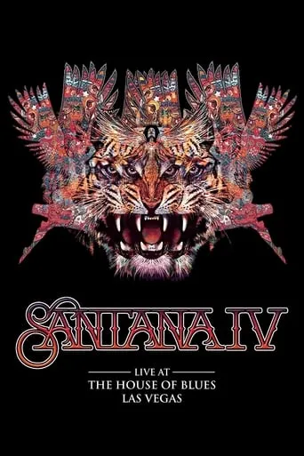 Santana IV - Live At The House of Blues, Las Vegas movie poster - Rated 8.4/10