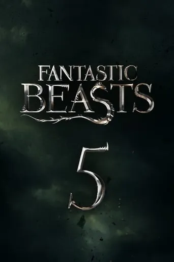 Fantastic Beasts 5 movie poster - Entertainment content