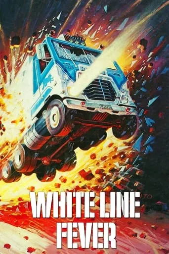 White Line Fever movie poster - Rated 6/10
