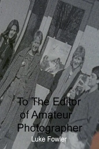 To The Editor of Amateur Photographer movie poster - Entertainment content